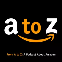 From A to Z: A Podcast About Amazon.com