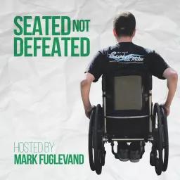 Seated Not Defeated Podcast artwork