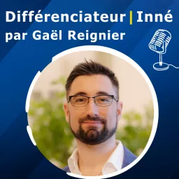 Différenciateur Inné par Gaël Reignier Podcast artwork