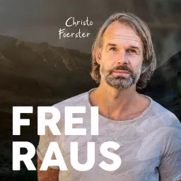 Frei raus – Abenteuer fürs Leben Podcast artwork