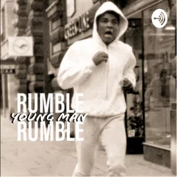 RUMBLE Young Man RUMBLE Podcast artwork