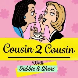 Cousin 2 Cousin Podcast artwork