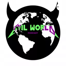 The Evil World Podcast artwork