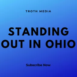 Standing Out in Ohio Podcast artwork