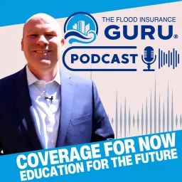 The Flood Insurance Guru Podcast artwork