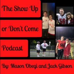 The Show Up or Don’t Come Podcast artwork