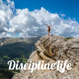 DisciplineLife Podcast artwork