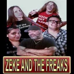 Zeke and The Freaks Show Podcast artwork