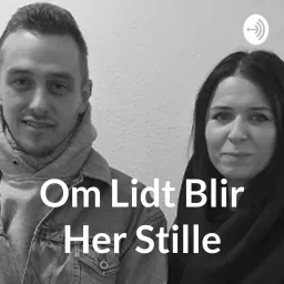 Om Lidt Bli'r Her Stille Podcast artwork