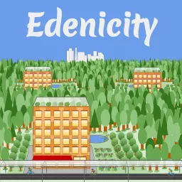 Edenicity: abundantly sustainable car-free cities Podcast artwork