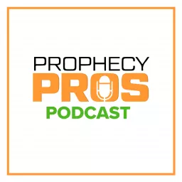 Prophecy Pros Podcast artwork