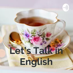 Let's Talk in English - LTIN Podcast artwork