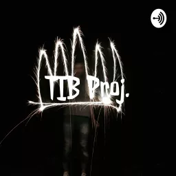 TIB Proj. Podcast artwork