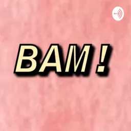 BAM Podcast artwork