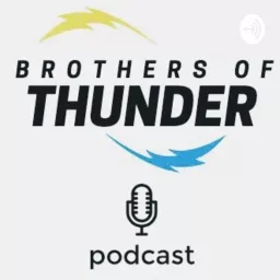 Bros. Of Thunder Podcast artwork
