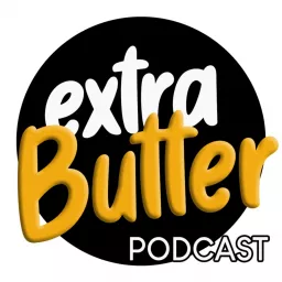 The Extra Butter Podcast with Cindy & Daz artwork