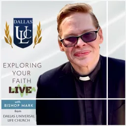 Exploring Your Faith LIVE with Bishop Mark Podcast artwork