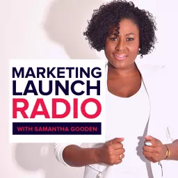 Marketing Launch Radio Podcast artwork