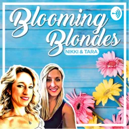 Blooming Blondes Podcast artwork