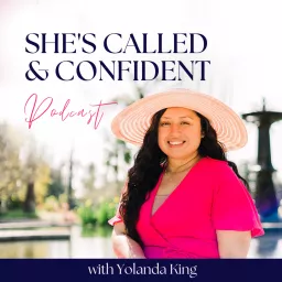 She’s Called & Confident: Personal Growth, Mental Health, & Ministry for Christian Women