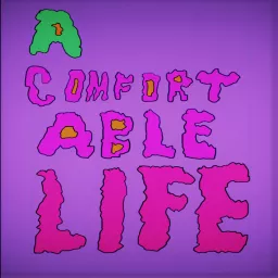 A Comfortable Life Podcast artwork