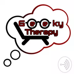 Geeky Therapy Podcast artwork