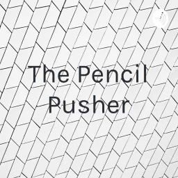 The Pencil Pusher Podcast artwork