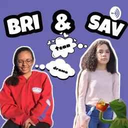 Bri & Sav Podcast artwork