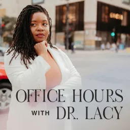 Office Hours With Dr. Lacy Podcast artwork