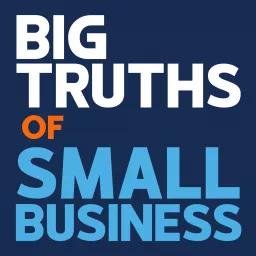 BIG Truths of Small Business