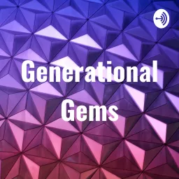 Generational Gems Podcast artwork