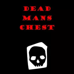 Dead Mans Chest Podcast artwork