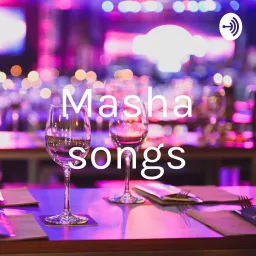 Masha songs Podcast artwork