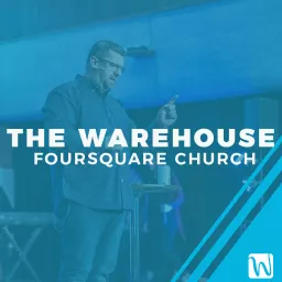 The Warehouse Foursquare Church