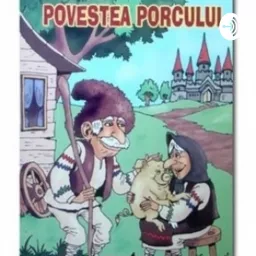 Ion Creanga-Povestea Porcului Podcast artwork