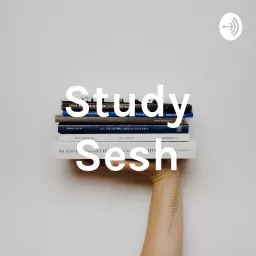 Study Sesh Podcast artwork