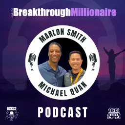 Breakthrough Millionaire Podcast