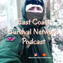 East Coast Survival Network Podcast