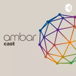 Ambar Cast Podcast artwork