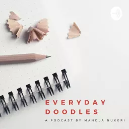Everyday Doodles a Podcast By Mandla Nukeri artwork