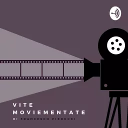 Vite Moviementate Podcast artwork