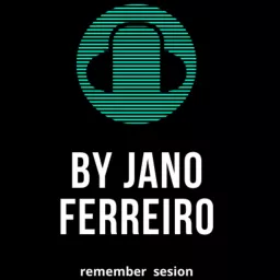 REMEMBER SESION BY JANO FERREIRO Podcast artwork