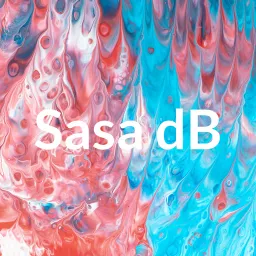 Sasa dB Podcast artwork