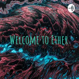 Welcome to Ether Podcast artwork