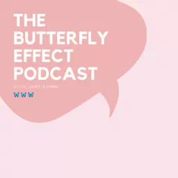 The Butterfly Effect Podcast artwork