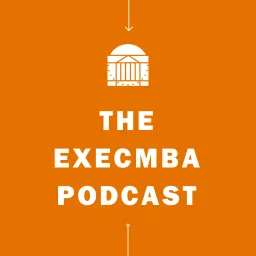 The ExecMBA Podcast