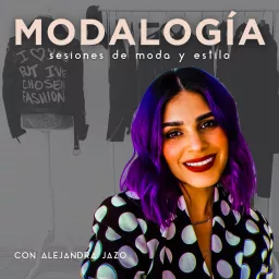 MODALOGÍA: Sesiones de Moda y Estilo Podcast artwork