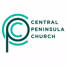 The Central Peninsula Church Podcast