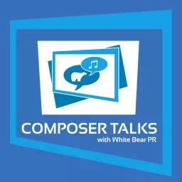 Composer Talks with White Bear PR Podcast artwork