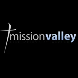 Mission Valley FMC San Gabriel Podcast artwork